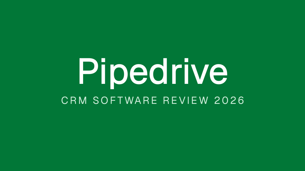 Pipedrive Review 2026: The Pipeline-First CRM for Sales Teams