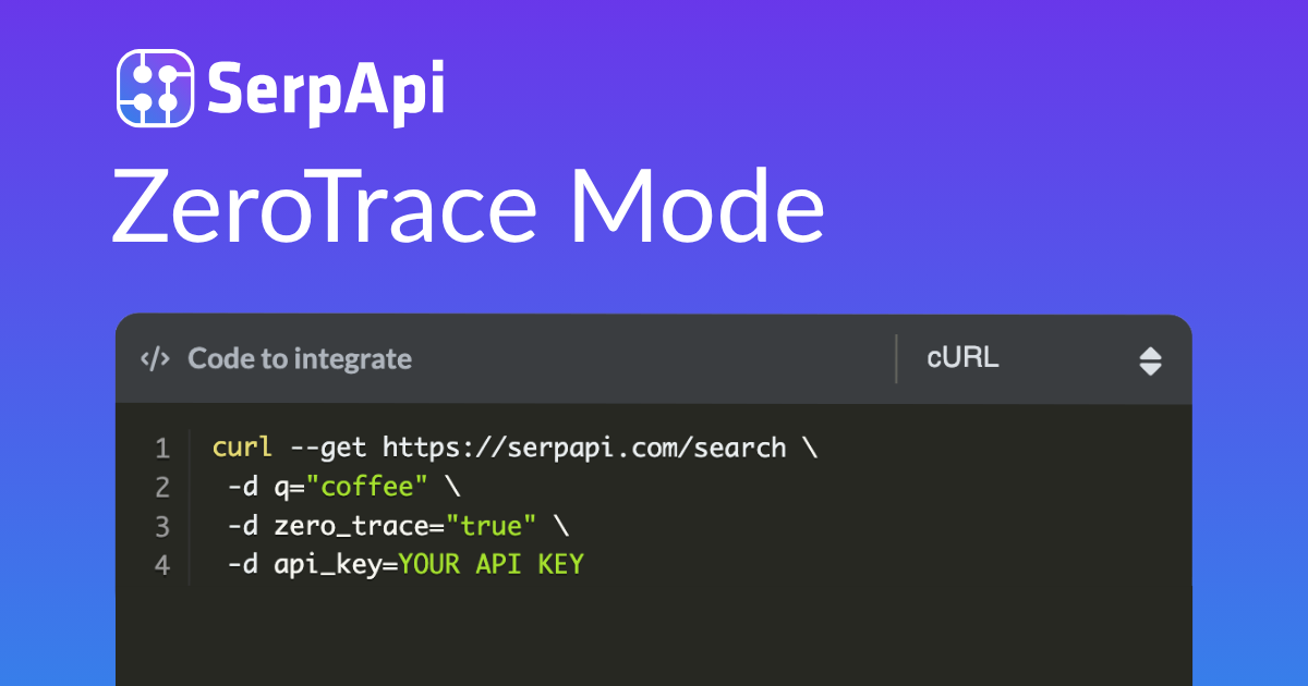 SerpApi ZeroTrace mode feature card, the setting that stops search parameters and results being stored
