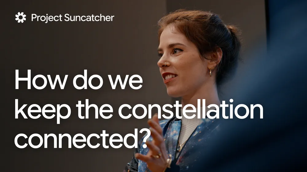 Project Suncatcher team member explaining the question How do we keep the constellation connected